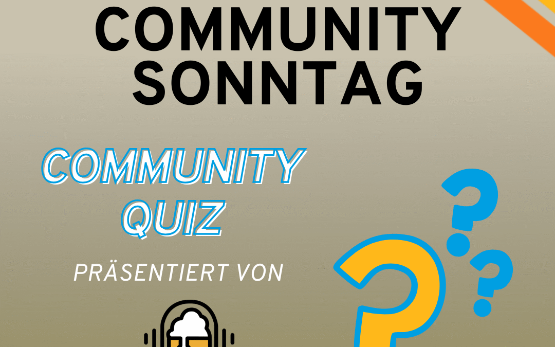 Community-Sonntag Programm: Community Quiz